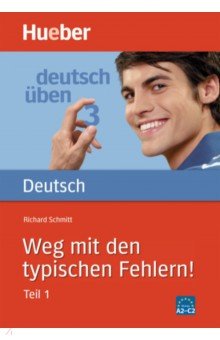 Deutsch uben. Weg mit den typischen Fehlern! Teil 1