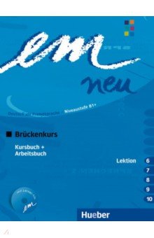 Perlmann-Balme Michaela, Orth-Chambah Jutta, Schwalb Susanne - Em neu 2008 Brückenkurs. Kursbuch + Arbeitsbuch, Lektion 6–10 mit Arbeitsbuch-Audio-CD