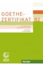 Goethe-Zertifikat B2. Prüfungsziele, Testbeschreibung. Deutschprüfung für Jugendliche und Erwachsene