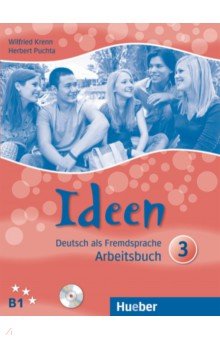 Krenn Wilfried, Puchta Herbert - Ideen 3. Arbeitsbuch mit 2 Audio-CDs zum Arbeitsbuch. Deutsch als Fremdsprache