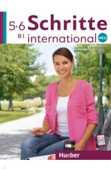 Schritte international Neu 5+6. Arbeitsbuch. B1. Deutsch als Fremdsprache (+2CD)