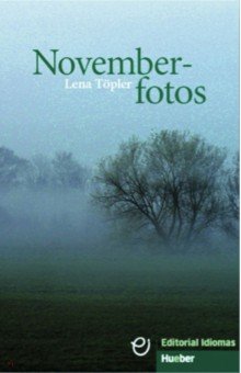 Novemberfotos. A1+. Deutsch als Fremdsprache