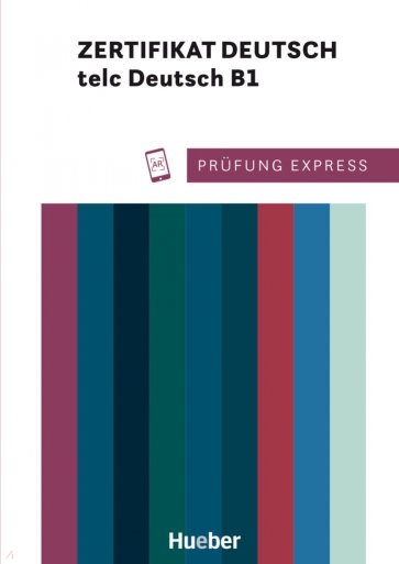 Prüfung Express – Zertifikat Deutsch – telc Deutsch B1. Übungsbuch mit Audios online