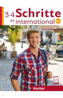 Schritte international Neu 3+4. Arbeitsbuch + 2 CDs zum Arbeitsbuch. Deutsch als Fremdsprache