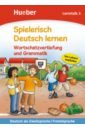 Holweck Agnes, Trust Bettina Spielerisch Deutsch lernen. Wortschatzvertiefung und Grammatik. Lernstufe 3
