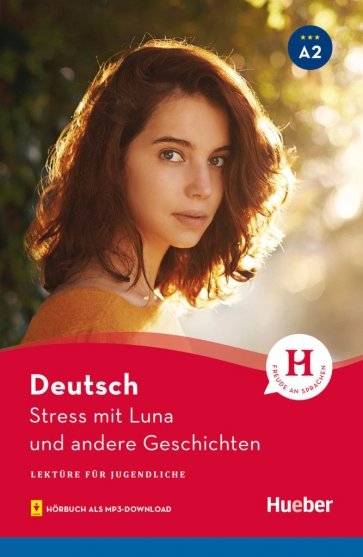 Stress mit Luna und andere Geschichten. Lektüre mit Audios online