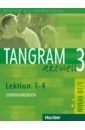 Tangram aktuell 3. Lektion 1–4. Lehrerhandbuch. Deutsch als Fremdsprache