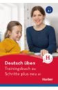 Geiger Susanne Deutsch üben. Trainingsbuch zu Schritte plus neu A1