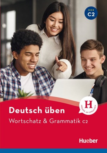 Deutsch üben. Wortschatz & Grammatik