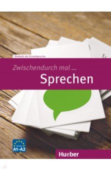 

Zwischendurch mal. Sprechen A1-A2. Kopiervorlagen. Deutsch als Fremdsprache