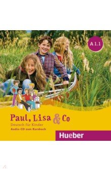 

Paul, Lisa & Co A1.1. Audio-CD. Deutsch für Kinder. Deutsch als Fremdsprache