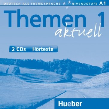 Themen aktuell 1. 2 Audio-CDs. Deutsch als Fremdsprache