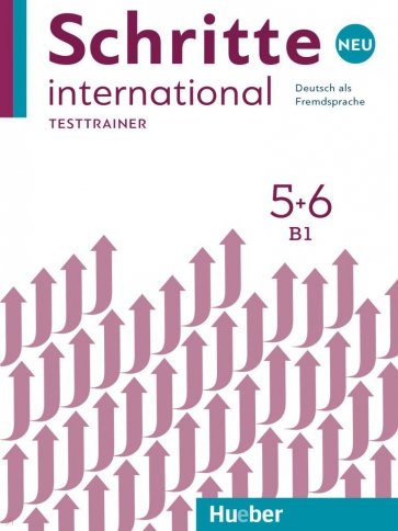 Schritte international Neu 5+6. Testtrainer mit Audio-CD. Kopiervorlagen. Deutsch als Fremdsprache