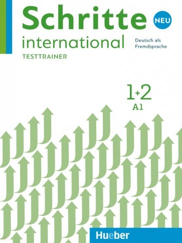 Schritte international Neu 1+2. Testtrainer mit Audio-CD. Kopiervorlagen. Deutsch als Fremdsprache