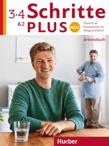 Schritte plus Neu 3+4. Arbeitsbuch + 2 Audio-CDs zum Arbeitsbuch