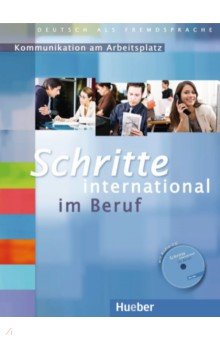 Schritte international im Beruf 1-6. Übungsbuch mit Audio-CD. Kommunikation am Arbeitsplatz