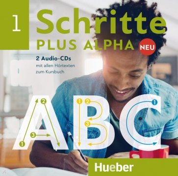 Schritte plus Alpha Neu 1. 2 Audio-CDs zum Kursbuch. Deutsch im Alpha-Kurs. Deutsch als Zweitsprache