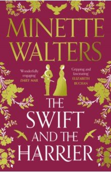 Walters Minette - The Swift and the Harrier