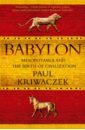 цена Kriwaczek Paul Babylon. Mesopotamia and the Birth of Civilization