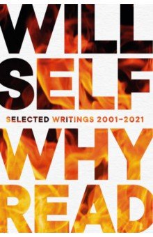 Why Read. Selected Writings 2001 – 2021 Atlantic