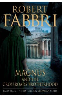 Fabbri Robert - Magnus and the Crossroads Brotherhood