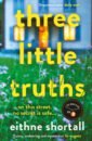 Shortall Eithne Three Little Truths every thing is fucked