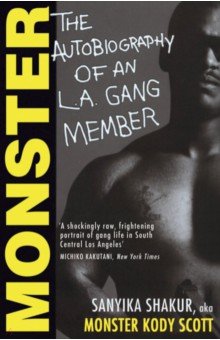 Monster. The Autobiography of an L.A. Gang Member