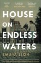Elon Emuna House on Endless Waters elon m house on endless waters