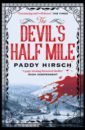 Hirsch Paddy The Devil's Half Mile sandberg s lean in women work and the will to lead