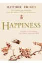 Ricard Matthieu Happiness. A Guide to Developing Life's Most Important Skill willems mo we are in a book