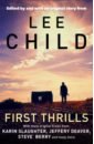 Child Lee, Дивер Джеффри, Слотер Карин First Thrills child lee worth dying for