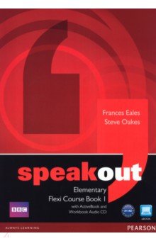 Обложка книги Speakout. Elementary. Flexi Course Book 1. Student's Book and Workbook with DVD ActiveBook (+CD), Eales Frances, Oakes Steve