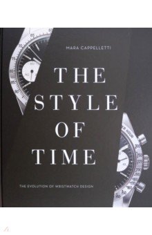 

The Style of Time. The Evolution of Wristwatch Design