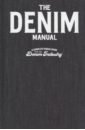 The Denim Manual. A Complete Visual Guide for the Denim Industry spring and autumn korean version of the wild short denim jacket female hip hop personality trend loose bf irregular denim shirt