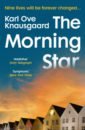 Knausgaard Karl Ove The Morning Star knausgaard karl ove the end