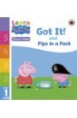 practise with peppa super phonics Got It! and Pips in a Pack. Level 1 Book 3