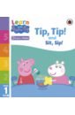 Tip Tip and Sit Sip. Level 1 Book 1 peppa s favourite stories 10 book collection