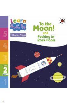 

To the Moon! and Peeking in Rock Pools. Level 2 Book 5