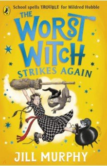 Murphy Jill - The Worst Witch Strikes Again