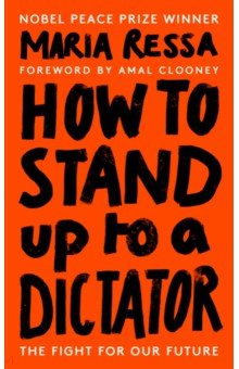 

How to Stand Up to a Dictator