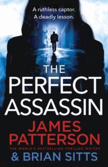 Patterson James, Sitts Brian - The Perfect  Assassin