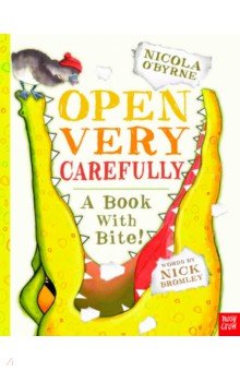 Open Very Carefully