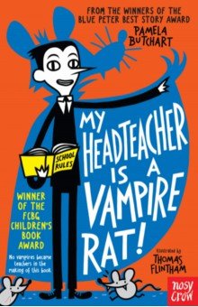 Butchart Pamela - My Headteacher is a Vampire Rat