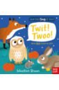 Can You Say It Too? Twit! Twoo! burach ross hi five animals