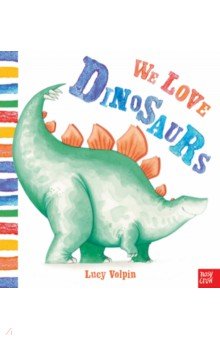 Volpin Lucy - We Love Dinosaurs
