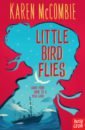 McCombie Karen Little Bird Flies kelsey linda the secret lives of sisters