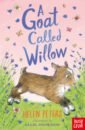 Peters Helen A Goat Called Willow king smith dick carleton barbee oliver willams ursula moray animal stories for 7 year olds