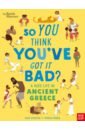 Strathie Chae A Kid’s Life in Ancient Greece david stuttard a history of ancient greece in 50 lives
