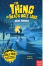 Roberts Dashe The Thing At Black Hole Lake