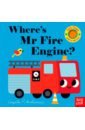 Arrhenius Ingela P. Where's Mr Fire Engine? rescue heroes a lift and look flap book